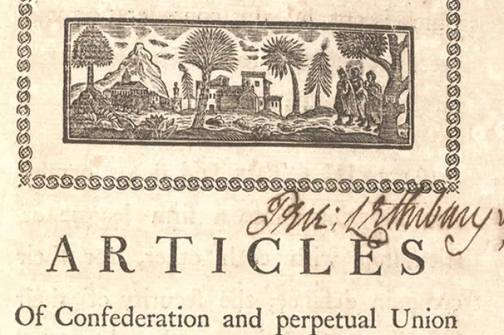 The Articles of Confederation, 1777. (The Gilder Lehrman Institute of American History)