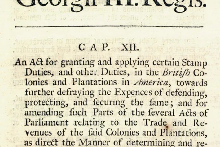 The Stamp Act, published in London, 1765 (The Gilder Lehrman Institute of American History)