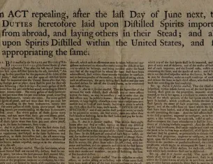 An Act Repealing the Duties on Distilled Spirits, March 3, 1791. (The Gilder Lehrman Institute of American History)