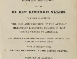 The Life, Experience, and Gospel Labours of the Rt. Rev. Richard Allen, Philadelphia: Martin & Boden, 1833